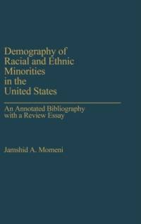 Demography of Racial and Ethnic Minorities in the United States av Jamshid Momeni