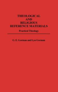 Theological and Religious Reference Materials av Gary E. Gorman