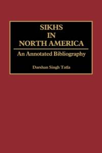 Sikhs in North America av Darshan Singh Tatla