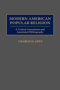 Modern American Popular Religion av Charles H. Lippy