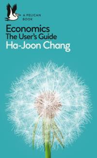 Economics: The User's Guide av Ha-Joon Chang