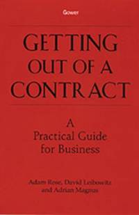 Getting Out of a Contract - A Practical Guide for Business av Adam Rose