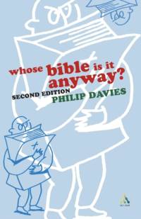 Whose Bible is it Anyway? av Professor Philip R. (University of Sheffield Davies