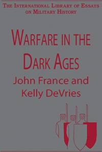Warfare in the Dark Ages av Kelly Devries