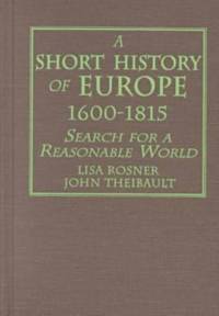 A Short History of Europe, 1600-1815 av Lisa Rosner