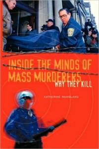 Inside the Minds of Mass Murderers av Katherine Ramsland