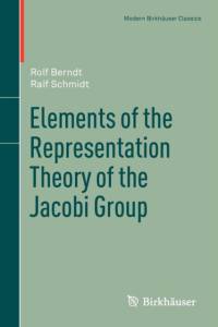 Elements of the Representation Theory of the Jacobi Group av Rolf Berndt