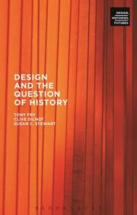 Design and the Question of History av Tony (University of Tasmania Fry