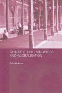 China's Ethnic Minorities and Globalisation av Colin Mackerras