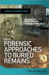 Forensic Approaches to Buried Remains av John (University of Birmingham) Hunter