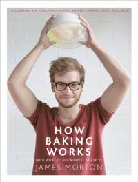 How Baking Works av James Morton