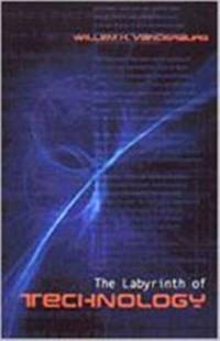 The Labyrinth of Technology av Willem H. Vanderburg