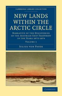 New Lands within the Arctic Circle av Julius von Payer