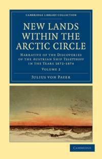 New Lands within the Arctic Circle av Julius von Payer