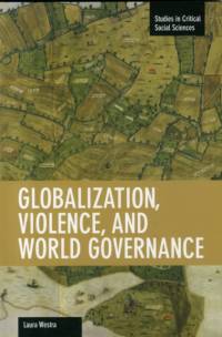 Globalization, Violence And World Governance av Laura Westra