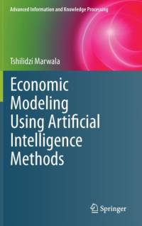 Economic Modeling Using Artificial Intelligence Methods av Tshilidzi Marwala