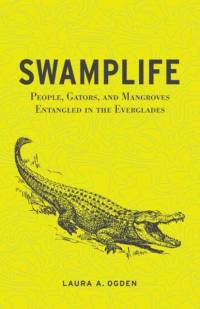 Swamplife av Laura A. Ogden