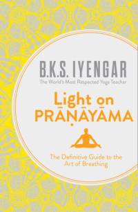 Light on Pranayama av B.K.S. Iyengar