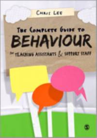 The Complete Guide to Behaviour for Teaching Assistants and Support Staff av Chris Lee