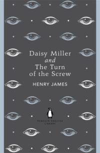 Daisy Miller and The Turn of the Screw av Henry James