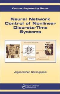 Neural Network Control of Nonlinear Discrete-Time Systems av Jagannathan (Missouri University of Science and Technology Sarangapani