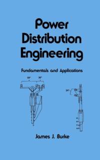 Power Distribution Engineering av James J. (Quanta Technology Burke