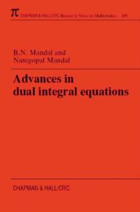 Advances in Dual Integral Equations av B N (Physics/Applied Maths Unit Mandal
