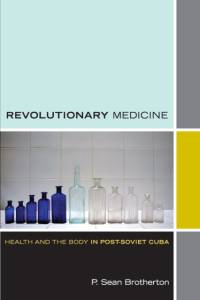 Revolutionary Medicine av P. Sean Brotherton
