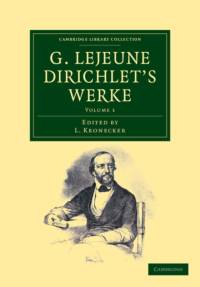 G. Lejeune Dirichlet's Werke av Peter Gustav Lejeune Dirichlet