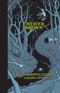 Ed the Happy Clown av Chester Brown