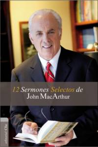 12 Sermones selectos de John MacArthur av John F MacArthur