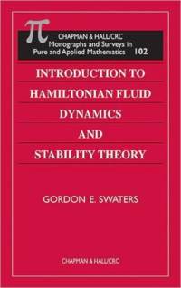 Introduction to Hamiltonian Fluid Dynamics and Stability Theory av Gordon E Swaters