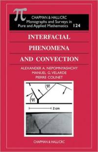 Interfacial Phenomena and Convection av Alexander A. Nepomnyashchy