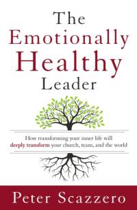 The Emotionally Healthy Leader av Peter Scazzero