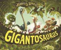 Gigantosaurus av Jonny Duddle
