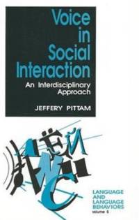 Voice in Social Interaction av Jeff Pittam