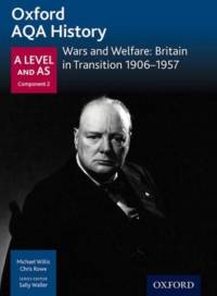 Oxford AQA History for A Level: Wars and Welfare: Britain in Transition 1906-1957 av Michael Willis