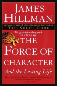 The Force of Character av James Hillman
