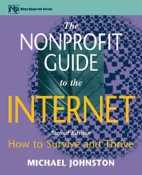 The Nonprofit Guide to the Internet av Michael Johnston