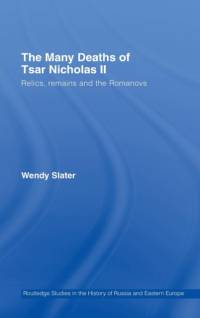 The Many Deaths of Tsar Nicholas II av Wendy Slater