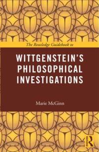 The Routledge Guidebook to Wittgenstein's Philosophical Investigations av Marie (University of York McGinn
