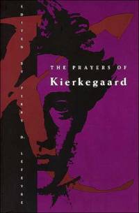 The Prayers of Kierkegaard av Soren Kierkegaard