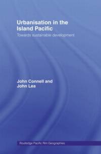 Urbanisation in the Island Pacific av John Connell