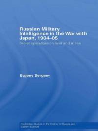 Russian Military Intelligence in the War with Japan, 1904-05 av Evgeny (Russian Academy of Sciences Sergeev