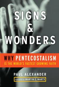 Signs and Wonders av Paul Alexander