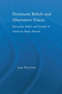 Dominant Beliefs and Alternative Voices av Joan Elias Gore