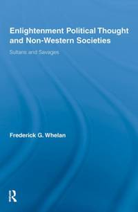 Enlightenment Political Thought and Non-Western Societies av Frederick G. (University of Pittsburgh Whelan