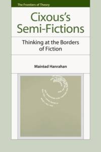 Cixous's Semi-Fictions av Mairead Hanrahan