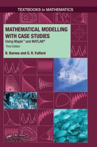 Mathematical Modelling with Case Studies av B. Barnes