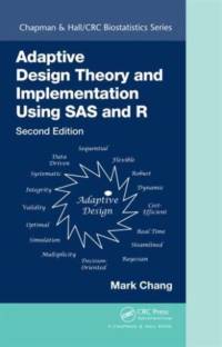 Adaptive Design Theory and Implementation Using SAS and R av Mark Chang
